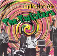 The Twisters - Fulla Hot Air lyrics