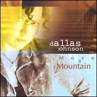 Dallas Johnson - Move a Mountain lyrics