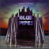 Andreas Bottcher - Blue Pipes lyrics
