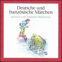 Andreas Muthesius - Deutsche und Franz Sische Mrchen lyrics