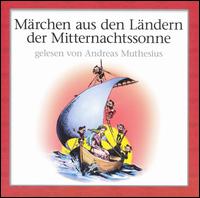Andreas Muthesius - Maerchen Aus Den Lndern der Mitternachtssonne lyrics