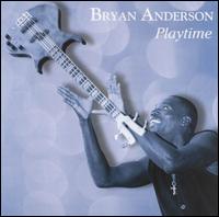 Bryan Anderson - Playtime lyrics