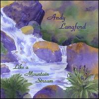 Andy Langford - Like a Mountain Stream lyrics