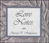 Steven C. Anderson - Love Notes lyrics