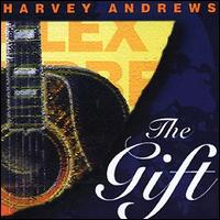 Harvey Andrews - The Gift lyrics