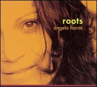 Angela Harris - Roots lyrics