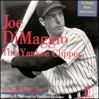 Joe DiMaggio - Yankee Clipper lyrics
