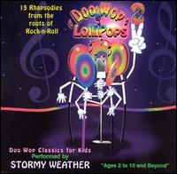 Stormy Weather - Doo Wop & Lollipops, Vol. 2 lyrics