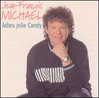 Jean-Franois Michael - Adieu Jolie Candy lyrics
