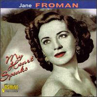 Jane Froman - My Heart Speaks lyrics