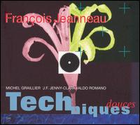 Franois Jeanneau - Techniques Douces lyrics