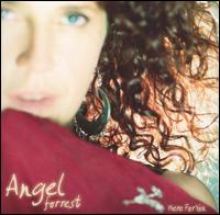 Angel Forrest - Here for You lyrics