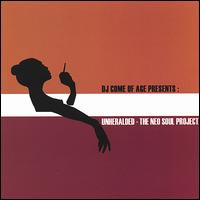 DJ Come of Age - Unheralded-The Neo Soul Project lyrics