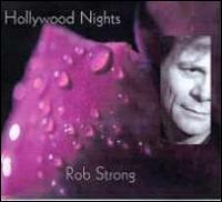 Rob Strong - Hollywood Nights lyrics