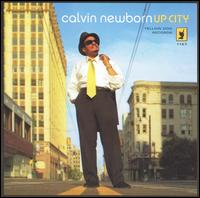Calvin Newborn - Up City lyrics