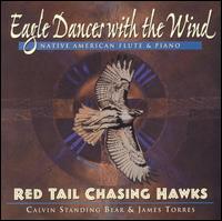 Red Tail Chasing Hawks - Eagle Dances with the Wind lyrics
