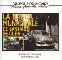 Fanfare Cubaine - Banda Municipale de Santiago lyrics