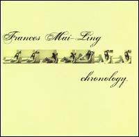 Frances Mai-Ling - Chronology lyrics