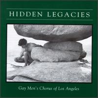 Gay Men's Chorus of Los Angeles - Hidden Legacies lyrics