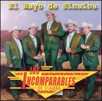 Los Incomparables de Tijuana - Rayo de Sinaloa lyrics
