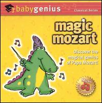 Genius Products - Baby Genius Classical Series: Magic Mozart lyrics