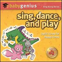 Genius Products - Sing Dance and Play lyrics