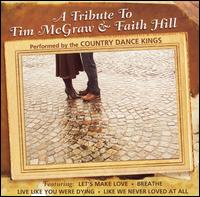 The Country Dance Kings - A Tribute to Tim McGraw & Faith Hill lyrics
