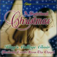 King's College Choir - A Spiritual Christmas: Heavenly Carols from the Chapel lyrics