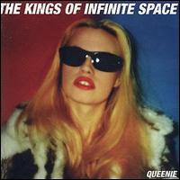 Kings of Infinite Space - Queenie lyrics