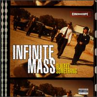 Infinite Mass - Alwayz Somethang lyrics