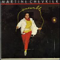 Martine Chevrier - Ensemble lyrics