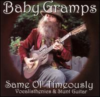 Baby Gramps - Same Ol' Timeously lyrics