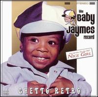 Baby Jaymes - Ghetto Retro lyrics