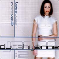 DJ Baby Anne - Bass Queen: In the Mix, Vol. 2 lyrics