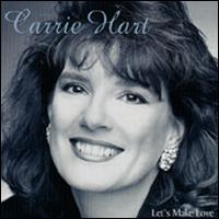 Carrie Hart - Let's Make Love lyrics