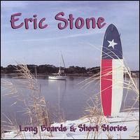 Eric Stone - Long Boards & Short Stories lyrics