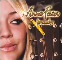 Anna Foster - Firecracker lyrics