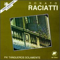 Donato Racciatti - Pa' Tangueros Solamente lyrics