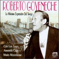 Roberto Goyeneche - La Maxima Expresion del Tango lyrics