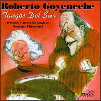 Roberto Goyeneche - Tangos del Sur lyrics