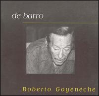 Roberto Goyeneche - De Barro lyrics