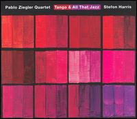 Pablo Ziegler - Tango & All That Jazz [live] lyrics