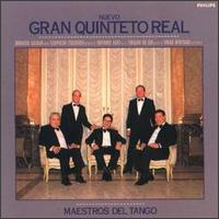 Gran Quinteto Real - Maestros Del Tango lyrics