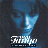 Adriana Varela - Mas Tango lyrics