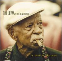 Po Leiva - La Salud de Pio Leiva lyrics