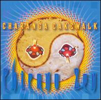 Charanga Cakewalk - Chicano Zen lyrics