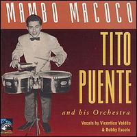 Tito Puente & His Orchestra - Mambo Mococo (1949-51) lyrics