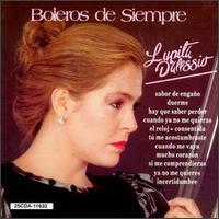 Lupita d'Alessio - Boleros De Siempre lyrics