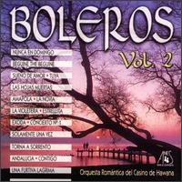 Orquesta Romantica del Casino de Hawana - Boleros, Vol. 2 lyrics