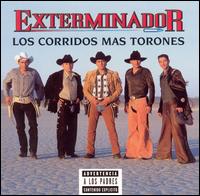 Exterminador - Corridos Mas Torones lyrics
